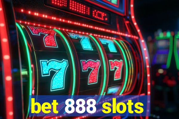 bet 888 slots